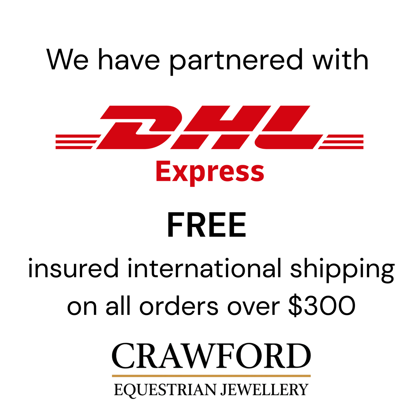 Advertisement for DHL Express partnership with Crawford Equestrian Jewellery for free insured international shipping.